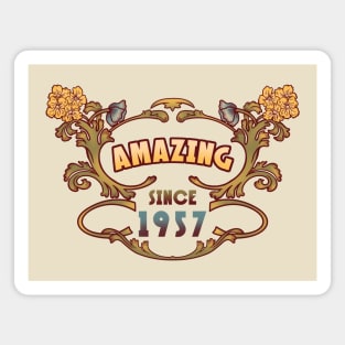 AMAZING SINCE 1957 vintage floral art nouveau birthday gift Magnet